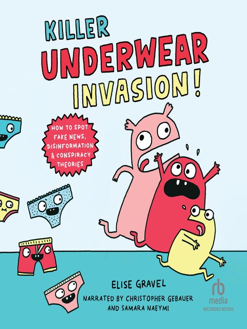 Title details for Killer Underwear Invasion! by Elise Gravel - Available